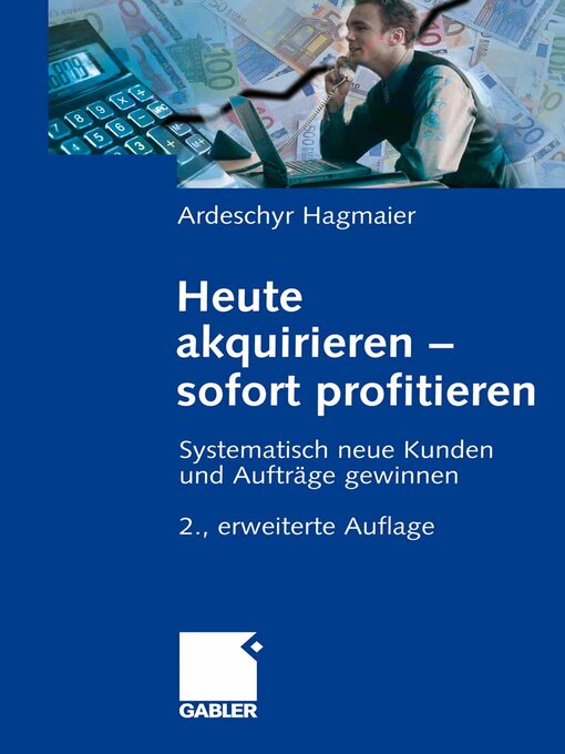 Title details for Heute akquirieren--sofort profitieren by Ardeschyr Hagmaier - Available